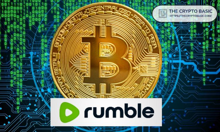 Rumble首席执行官暗示将比特币列入公司资产负债表，股价上涨9%